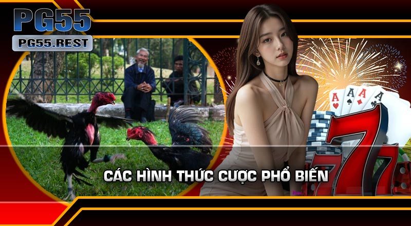 Các Hình Thức Cược Phổ Biến