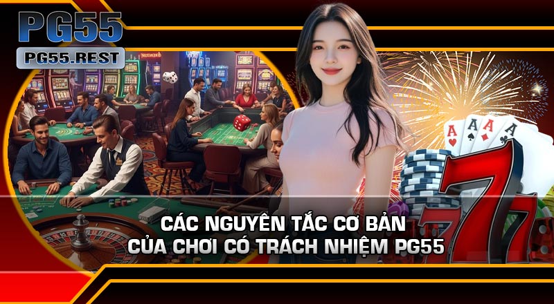 Các nguyên tắc cơ bản của Chơi Có Trách Nhiệm PG55